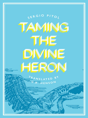 cover image of Taming the Divine Heron